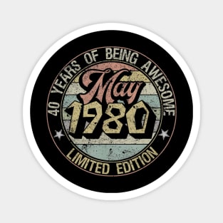 Born May 1980 Limited Edition Happy 40th Birthday Gifts Magnet